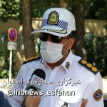 تدابیر سخت گیرانه پلیس برای تردد‌های شبانه در اصفهان